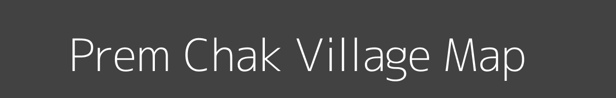 Map of Prem Chak Village in Uttar Pradesh Image