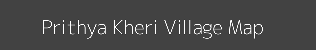 Map of Prithya Kheri Village in Rajasthan Image