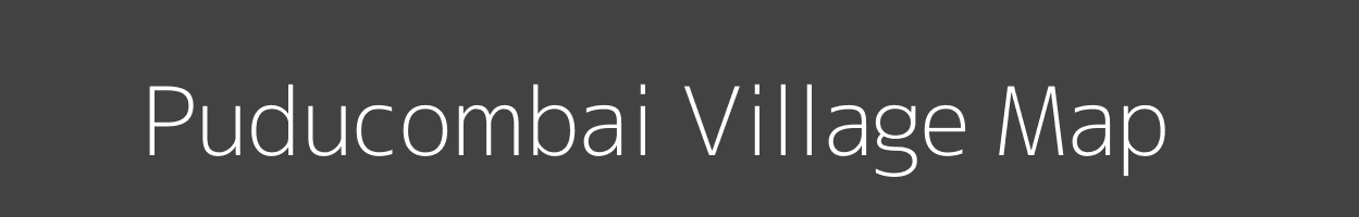Map of Puducombai Village in Tamil Nadu Image