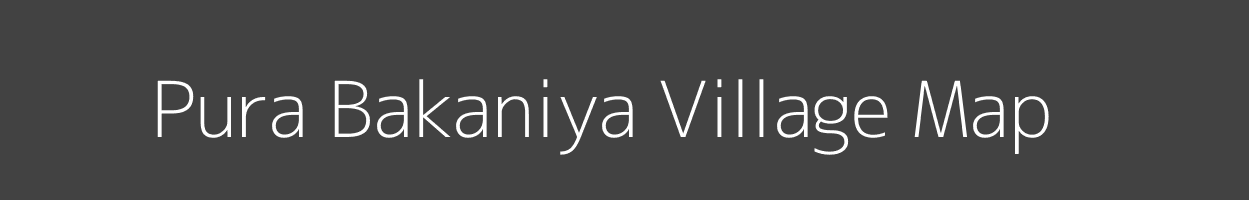 Map of Pura Bakaniya Village in Madhya Pradesh Image