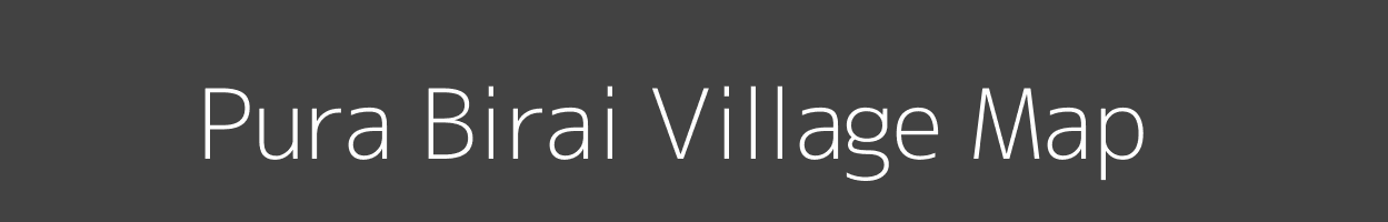 Map of Pura Birai Village in Uttar Pradesh Image