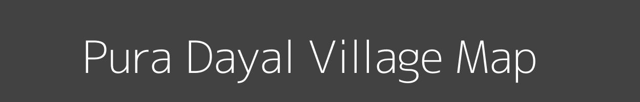 Map of Pura Dayal Village in Uttar Pradesh Image