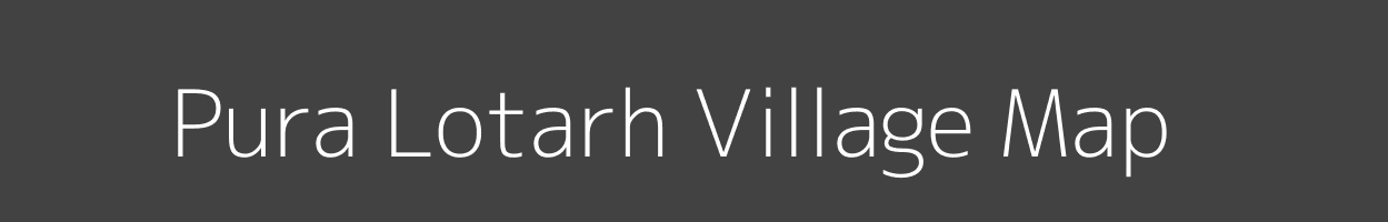 Map of Pura Lotarh Village in Uttar Pradesh Image