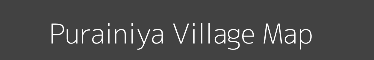 Map of Purainiya Village in Bihar Image