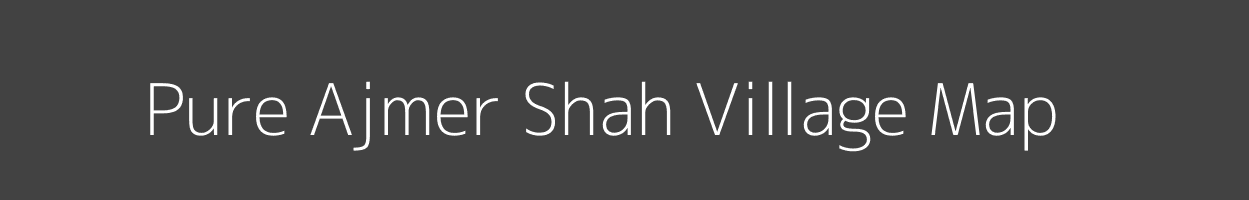 Map of Pure Ajmer Shah Village in Uttar Pradesh Image