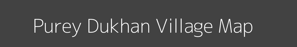 Map of Purey Dukhan Village in Uttar Pradesh Image