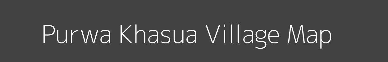 Map of Purwa Khasua Village in Uttar Pradesh Image