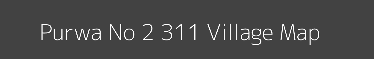 Map of Purwa No 2 311 Village in Madhya Pradesh Image