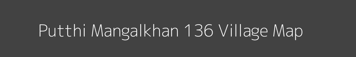 Map of Putthi Mangalkhan 136 Village in Haryana Image