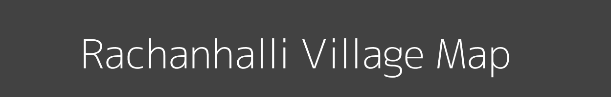 Map of Rachanhalli Village in Karnataka Image