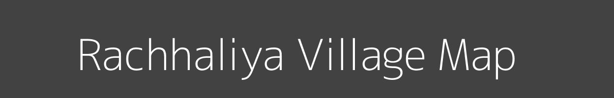 Map of Rachhaliya Village in Madhya Pradesh Image