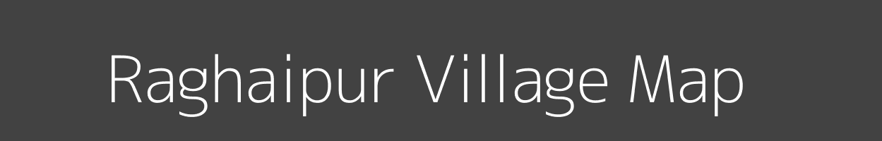 Map of Raghaipur Village in Uttar Pradesh Image