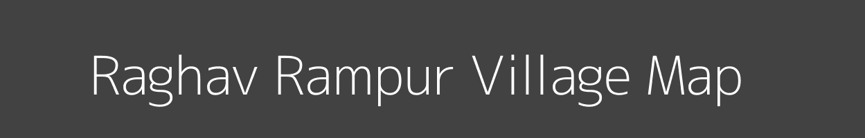Map of Raghav Rampur Village in Uttar Pradesh Image