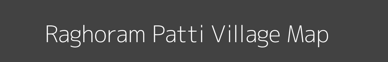 Map of Raghoram Patti Village in Uttar Pradesh Image