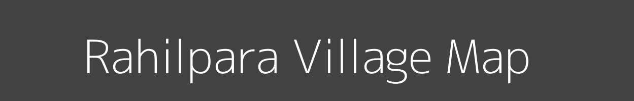 Map of Rahilpara Village in Uttar Pradesh Image