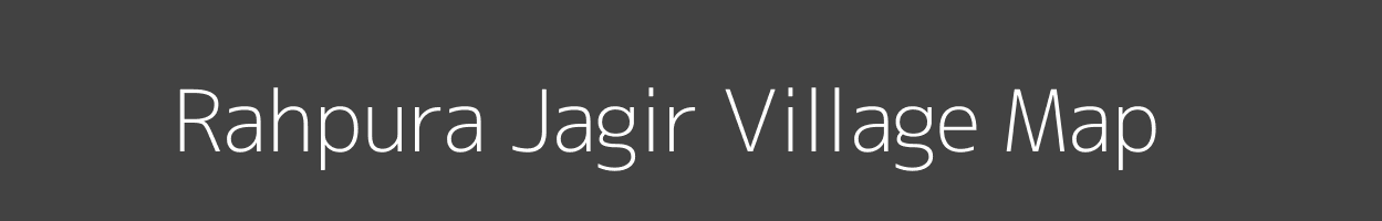 Map of Rahpura Jagir Village in Uttar Pradesh Image