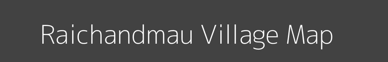 Map of Raichandmau Village in Uttar Pradesh Image