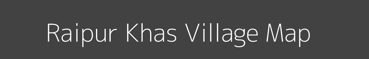 Map of Raipur Khas Village in Uttar Pradesh Image