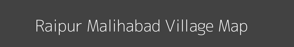 Map of Raipur Malihabad Village in Uttar Pradesh Image