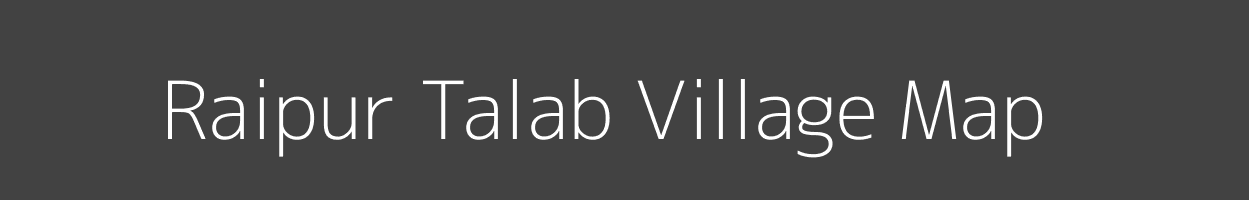 Map of Raipur Talab Village in Uttar Pradesh Image