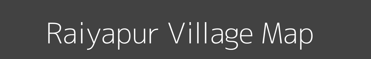 Map of Raiyapur Village in Madhya Pradesh Image