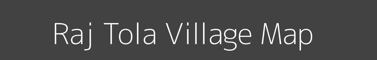 Map of Raj Tola Village in Madhya Pradesh Image