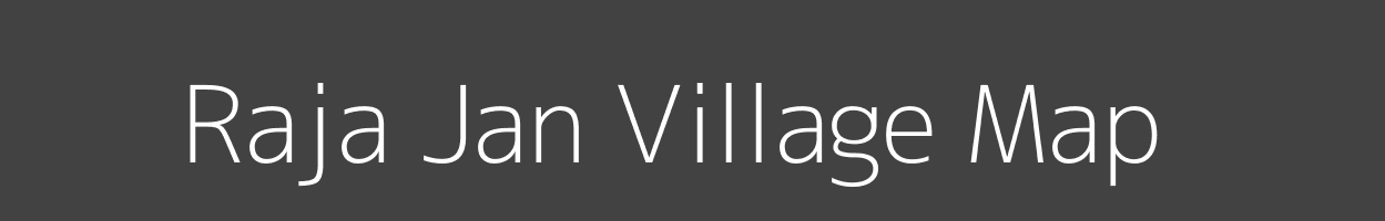 Map of Raja Jan Village in Bihar Image