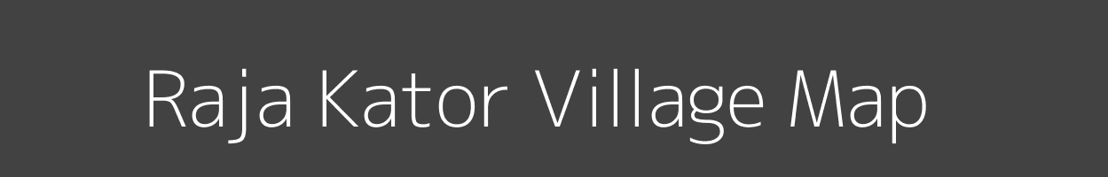 Map of Raja Kator Village in Madhya Pradesh Image