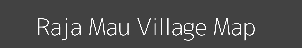 Map of Raja Mau Village in Uttar Pradesh Image