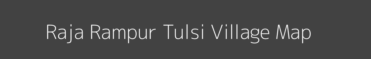 Map of Raja Rampur Tulsi Village in Uttar Pradesh Image