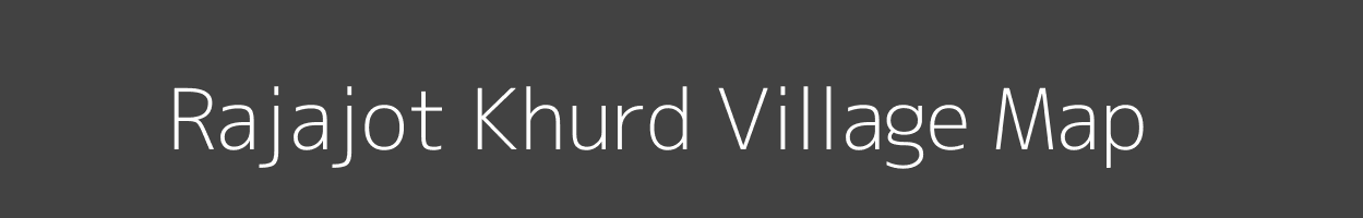 Map of Rajajot Khurd Village in Uttar Pradesh Image