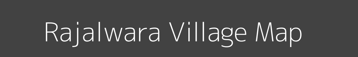 Map of Rajalwara Village in Rajasthan Image