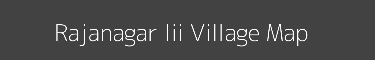 Map of Rajanagar Iii Village in Arunachal Pradesh Image