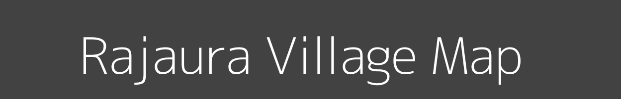 Map of Rajaura Village in Bihar Image