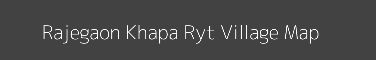 Map of Rajegaon Khapa Ryt Village in Madhya Pradesh Image