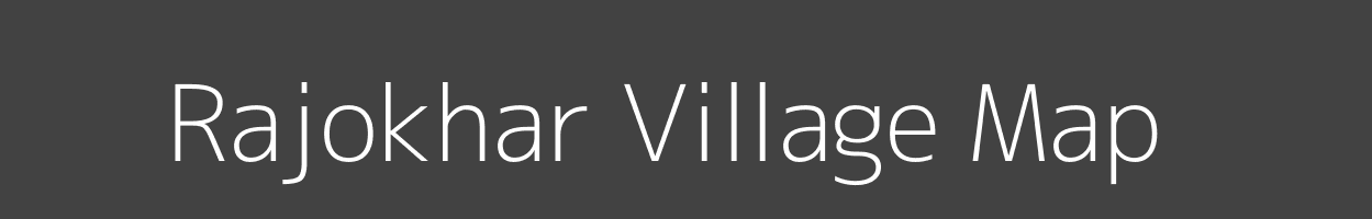 Map of Rajokhar Village in Bihar Image