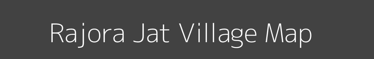 Map of Rajora Jat Village in Madhya Pradesh Image