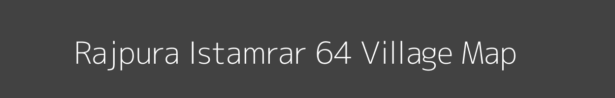 Map of Rajpura Istamrar 64 Village in Haryana Image