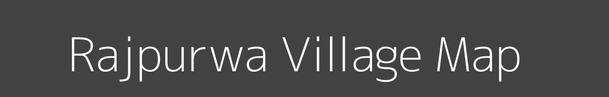 Map of Rajpurwa Village in Uttar Pradesh Image