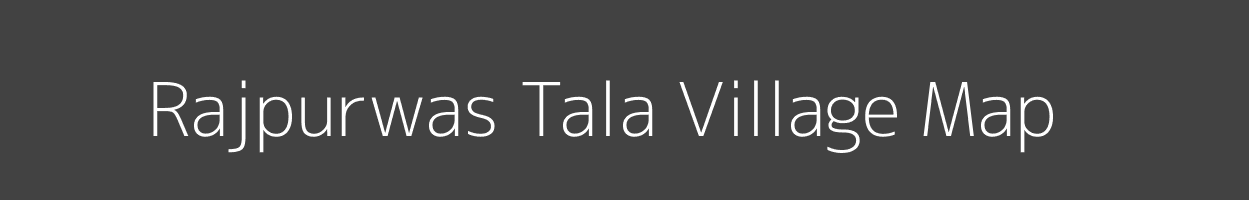 Map of Rajpurwas Tala Village in Rajasthan Image