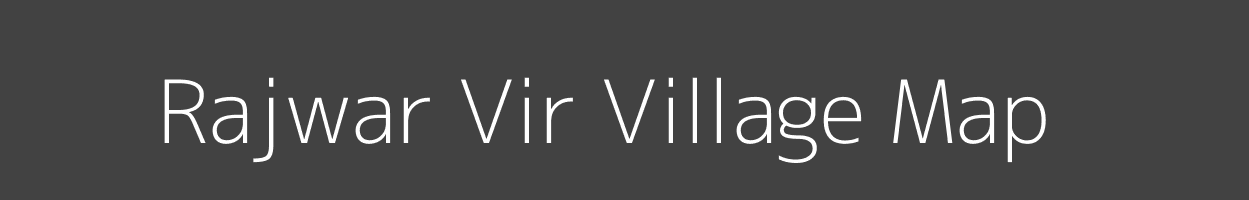 Map of Rajwar Vir Village in Uttar Pradesh Image