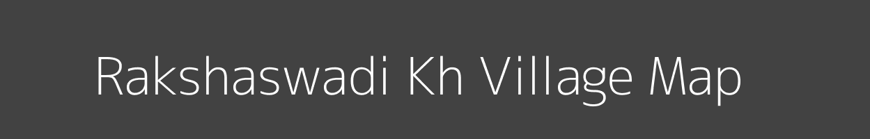 Map of Rakshaswadi Kh Village in Maharashtra Image