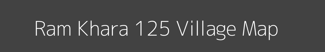 Map of Ram Khara 125 Village in Punjab Image