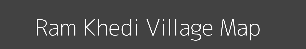 Map of Ram Khedi Village in Madhya Pradesh Image