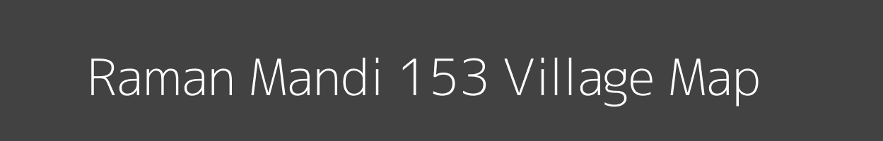 Map of Raman Mandi 153 Village in Punjab Image