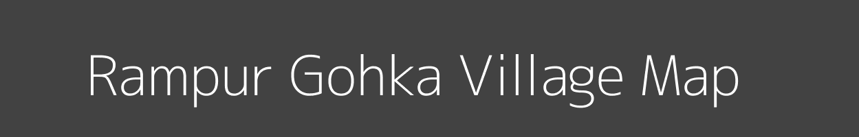 Map of Rampur Gohka Village in Uttar Pradesh Image