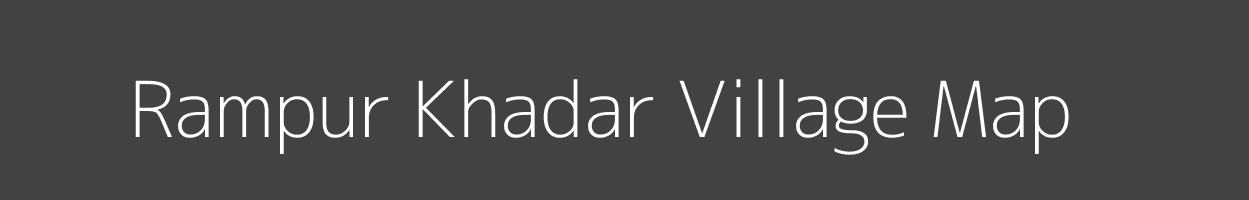 Map of Rampur Khadar Village in Uttar Pradesh Image