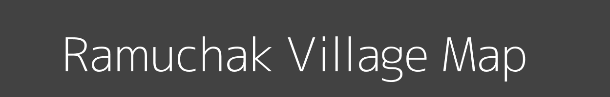 Map of Ramuchak Village in Bihar Image