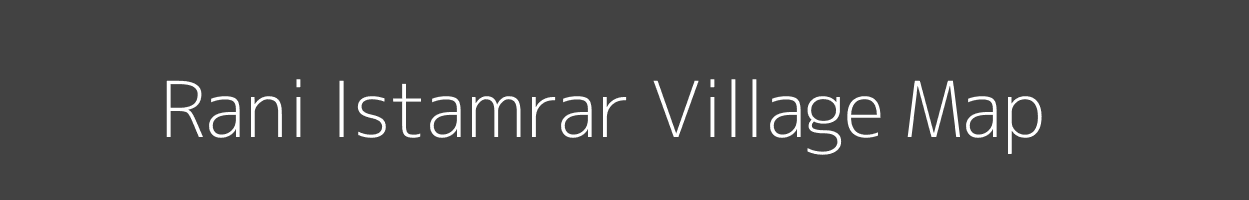 Map of Rani Istamrar Village in Bihar Image