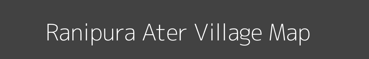 Map of Ranipura Ater Village in Madhya Pradesh Image